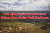 Kata Bijak Inspirasi: Menemukan Makna dalam Setiap Detik Kehidupan Kata Bijak Inspirasi: Menemukan Makna dalam Setiap Detik Kehidupan