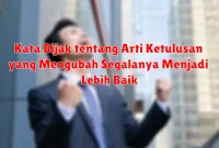 Kata Bijak tentang Arti Ketulusan yang Mengubah Segalanya Menjadi Lebih Baik Kata Bijak tentang Arti Ketulusan yang Mengubah Segalanya Menjadi Lebih Baik