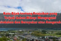 Kata Bijak tentang Keajaiban yang Terjadi dalam Hidup: Mengagumi Keindahan dan Bersyukur atas Anugerah Kata Bijak tentang Keajaiban yang Terjadi dalam Hidup: Mengagumi Keindahan dan Bersyukur atas Anugerah