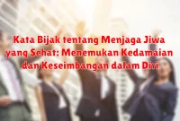 Kata Bijak tentang Menjaga Jiwa yang Sehat: Menemukan Kedamaian dan Keseimbangan dalam Diri Kata Bijak tentang Menjaga Jiwa yang Sehat: Menemukan Kedamaian dan Keseimbangan dalam Diri