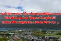 Kata Bijak untuk Membangun Kepercayaan Diri: Kumpulan Quotes Inspiratif untuk Meningkatkan Rasa Percaya Diri Kata Bijak untuk Membangun Kepercayaan Diri: Kumpulan Quotes Inspiratif untuk Meningkatkan Rasa Percaya Diri