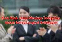 Kata Bijak untuk Menjaga Integritas dalam Setiap Langkah Kehidupan Kata Bijak untuk Menjaga Integritas dalam Setiap Langkah Kehidupan