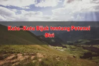 Kata-Kata Bijak tentang Potensi Diri Kata-Kata Bijak tentang Potensi Diri