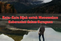 Kata-Kata Bijak untuk Menemukan Keberanian dalam Keraguan Kata-Kata Bijak untuk Menemukan Keberanian dalam Keraguan