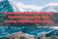 Menemukan Kebahagiaan dalam Kesederhanaan: Kata Bijak tentang Keindahan Hidup yang Sederhana Menemukan Kebahagiaan dalam Kesederhanaan: Kata Bijak tentang Keindahan Hidup yang Sederhana