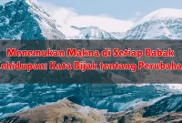 Menemukan Makna di Setiap Babak Kehidupan: Kata Bijak tentang Perubahan Menemukan Makna di Setiap Babak Kehidupan: Kata Bijak tentang Perubahan