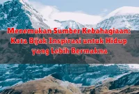 Menemukan Sumber Kebahagiaan: Kata Bijak Inspirasi untuk Hidup yang Lebih Bermakna Menemukan Sumber Kebahagiaan: Kata Bijak Inspirasi untuk Hidup yang Lebih Bermakna
