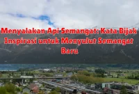 Menyalakan Api Semangat: Kata Bijak Inspirasi untuk Menyulut Semangat Baru Menyalakan Api Semangat: Kata Bijak Inspirasi untuk Menyulut Semangat Baru