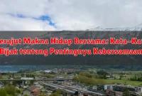 Merajut Makna Hidup Bersama: Kata-Kata Bijak tentang Pentingnya Kebersamaan Merajut Makna Hidup Bersama: Kata-Kata Bijak tentang Pentingnya Kebersamaan