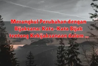 Merangkul Perubahan dengan Bijaksana: Kata-Kata Bijak tentang Kebijaksanaan dalam Menghadapi Transformasi Merangkul Perubahan dengan Bijaksana: Kata-Kata Bijak tentang Kebijaksanaan dalam Menghadapi Transformasi