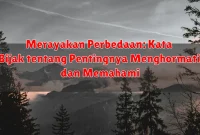 Merayakan Perbedaan: Kata Bijak tentang Pentingnya Menghormati dan Memahami Merayakan Perbedaan: Kata Bijak tentang Pentingnya Menghormati dan Memahami