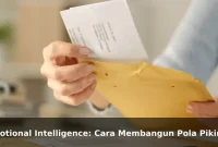 Emotional Intelligence: Cara Membangun Pola Pikir yang Lebih Kuat Setiap Hari